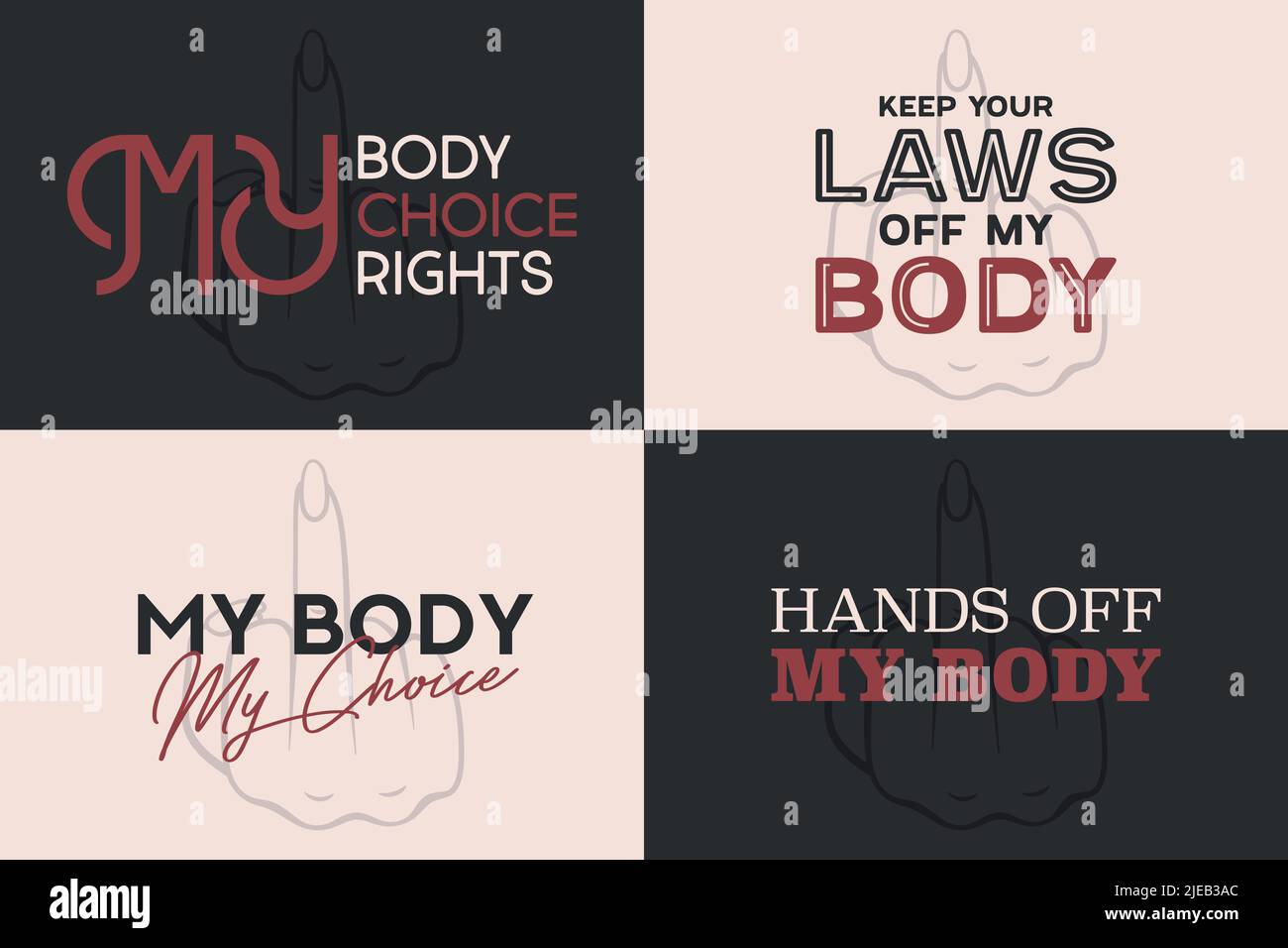 My Body My Choice Sign. Women's Rights Poster Set, Women's Echieing Continued Access to Aborthing After the Ban on Abortions, Roe contro Wade. Donne s Illustrazione Vettoriale
