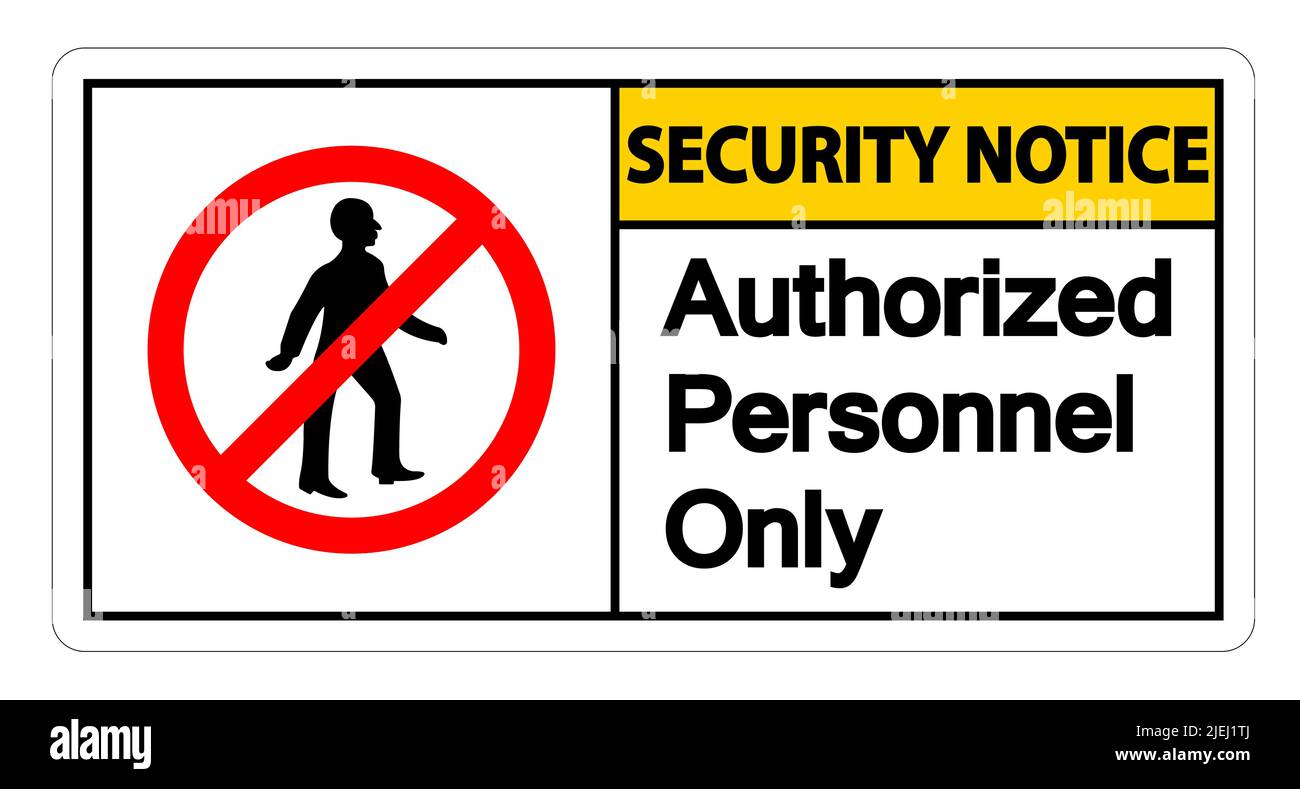 Avviso di sicurezza solo personale autorizzato simbolo Sign on white background, illustrazione vettoriale Illustrazione Vettoriale