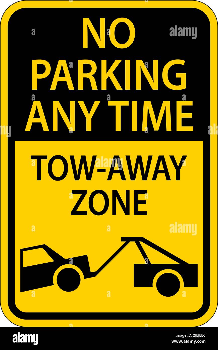 No Parking any Time Tow away zone Sign on White background Illustrazione Vettoriale