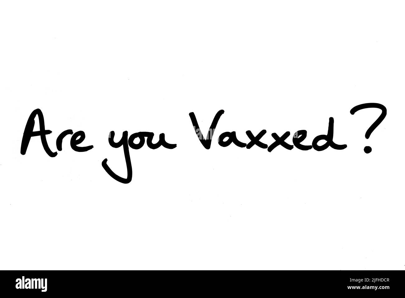 Sei Vaxxed? scritto a mano su sfondo bianco. Foto Stock