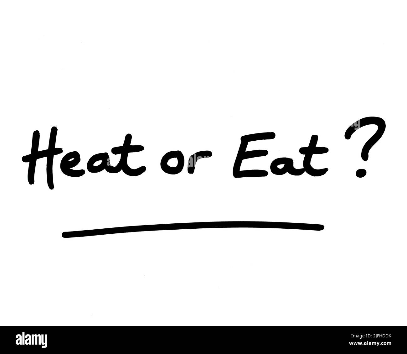 Riscaldare o mangiare? scritto a mano su sfondo bianco. Foto Stock