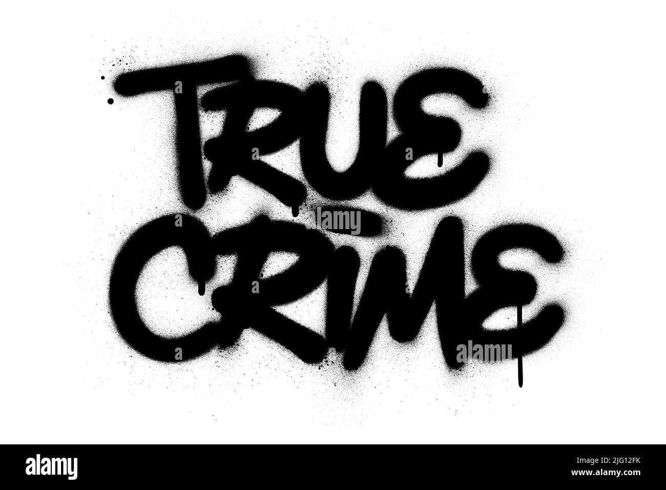 testo graffiti true crime spruzzato in bianco e nero Illustrazione Vettoriale