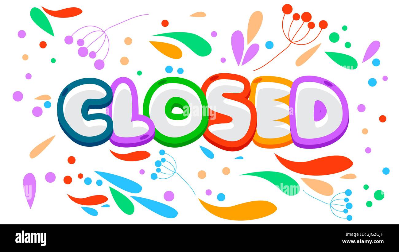 Chiuso. Parola scritta con il carattere dei bambini in stile cartone animato. Illustrazione Vettoriale