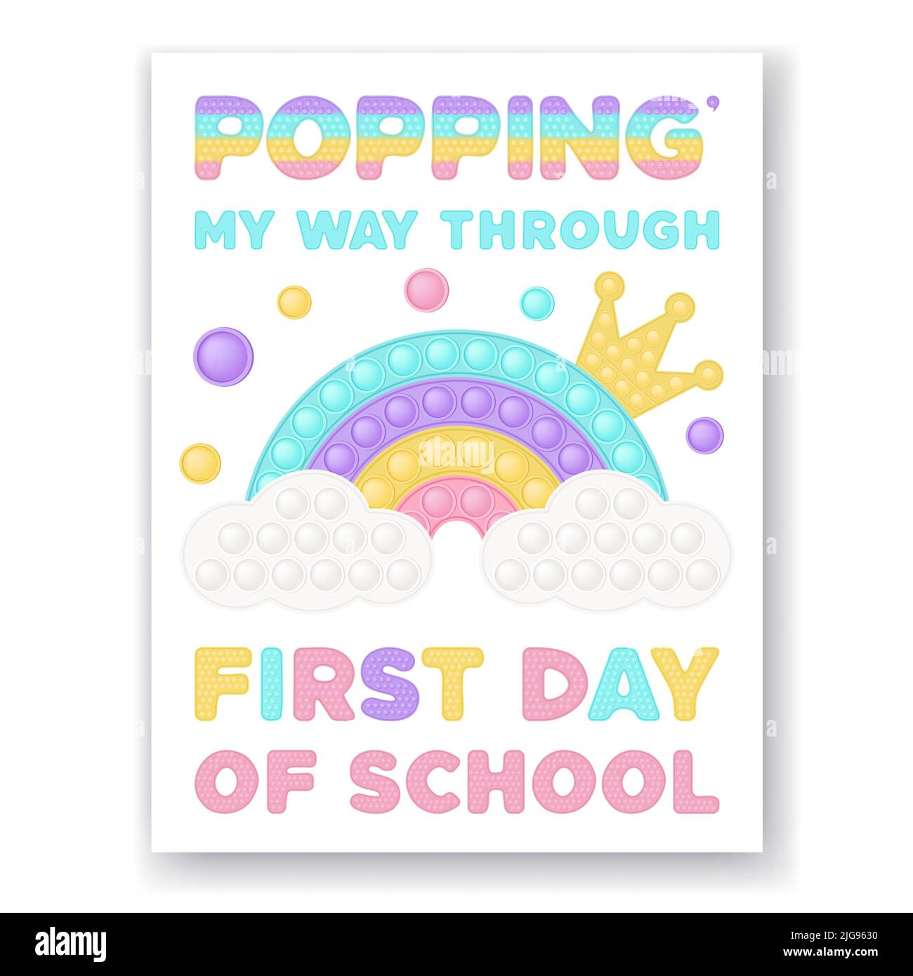 Poppin il mio modo attraverso il primo giorno di scuola - biglietto di auguri pop it fidget giocattolo disegno vettoriale con illustrazioni corona e arcobaleno. Cartellini regalo stampabili, ba Illustrazione Vettoriale
