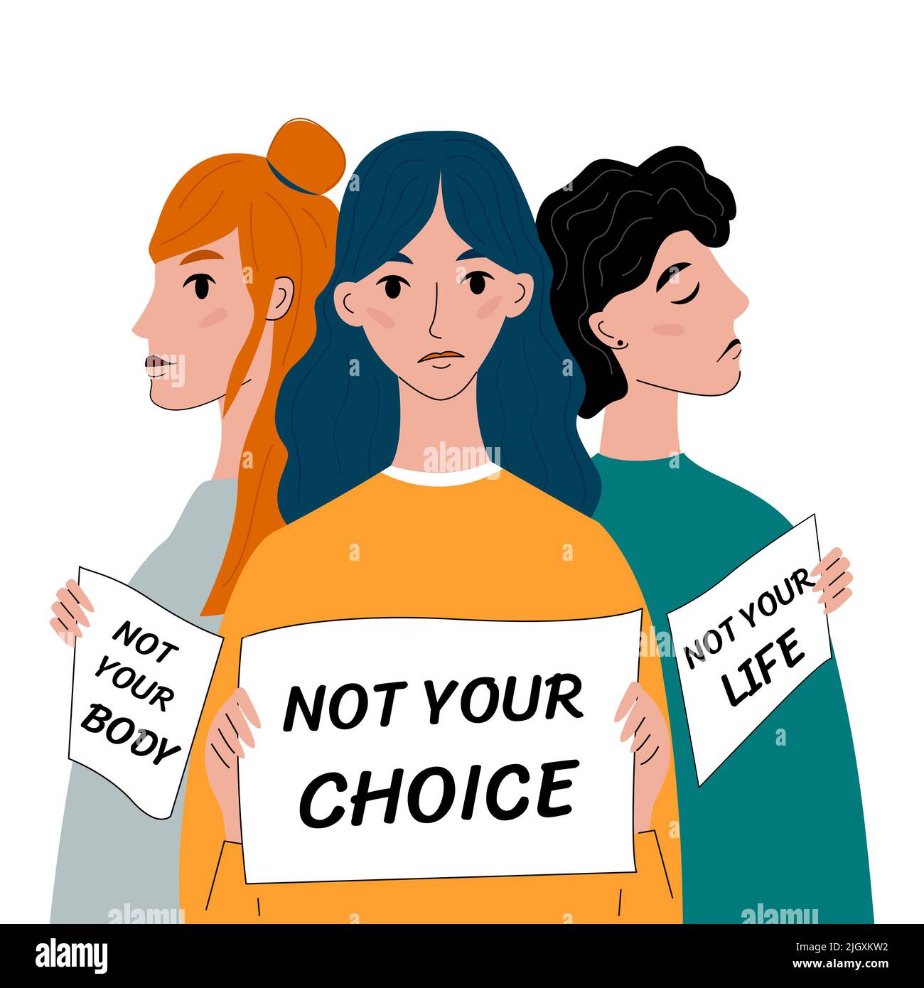 Protesta della donna a favore della scelta. Tre donne protestano con i cartelli non il vostro corpo, non la vostra scelta, non la vostra vita. Attivisti che sostengono i diritti di aborto. VEC Illustrazione Vettoriale