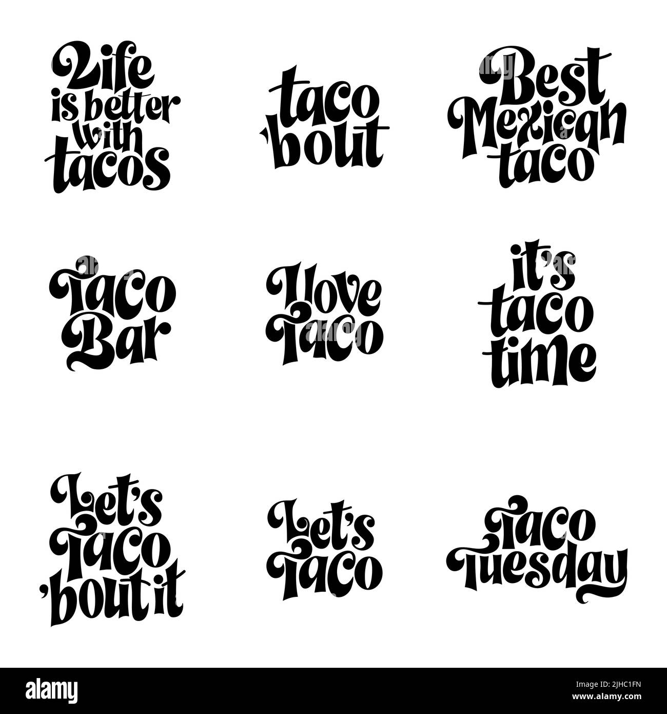 Taco phrase typography design. Divertente citazione scritta disegnata a mano. Adesivi per eventi di veicoli industriali. Illustrazione vettoriale Illustrazione Vettoriale