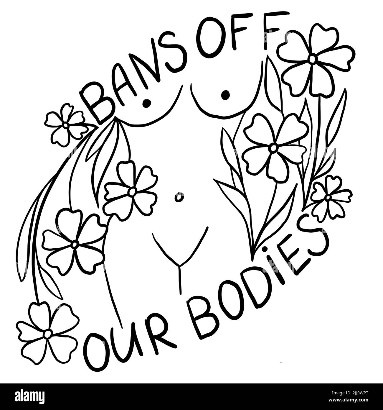 Vieta i nostri corpi disegno a mano illustrazione con il corpo della donna. Concetto di attivismo del femminismo, diritti riproduttivi di aborto, disegno di riga contro vanga Foto Stock