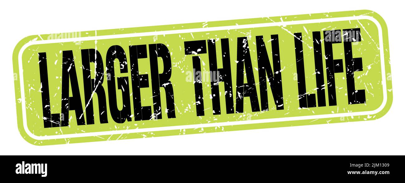 TESTO PIÙ GRANDE DELLA VITA scritto su segno verde-nero grungy timbro. Foto Stock
