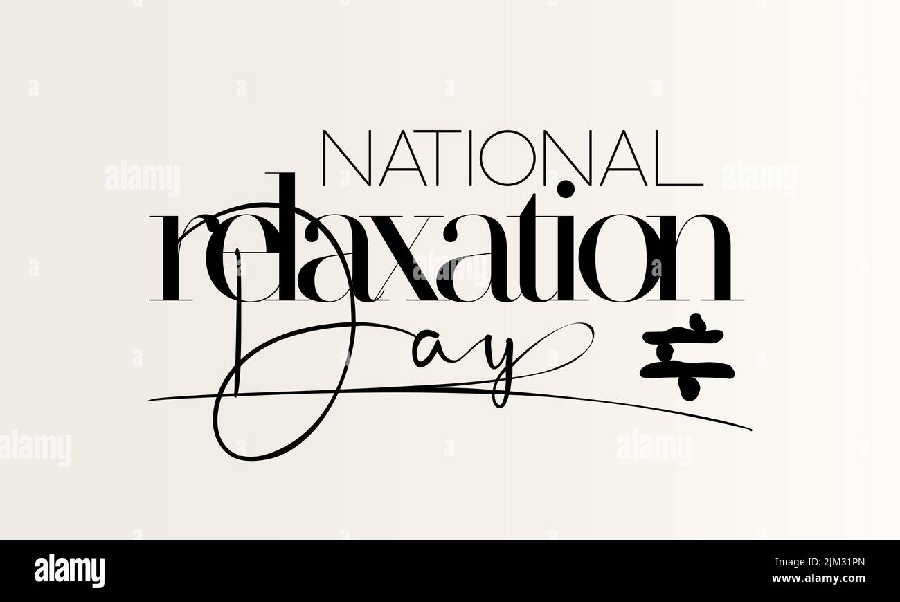 Giornata di relax nazionale. Disegno vettoriale calligraphy dello scritto nero per la bandiera, il manifesto, la scheda e lo sfondo. Illustrazione Vettoriale