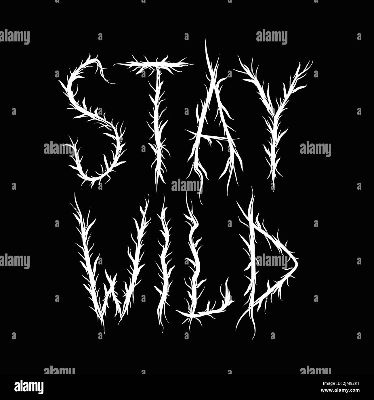Restate Wild quote, trendy black metal style letters.Vector disegno a mano illustration.Stay caratteri astratti selvaggi, acid fashion, black metal style print for t-shirt, poster concept Illustrazione Vettoriale