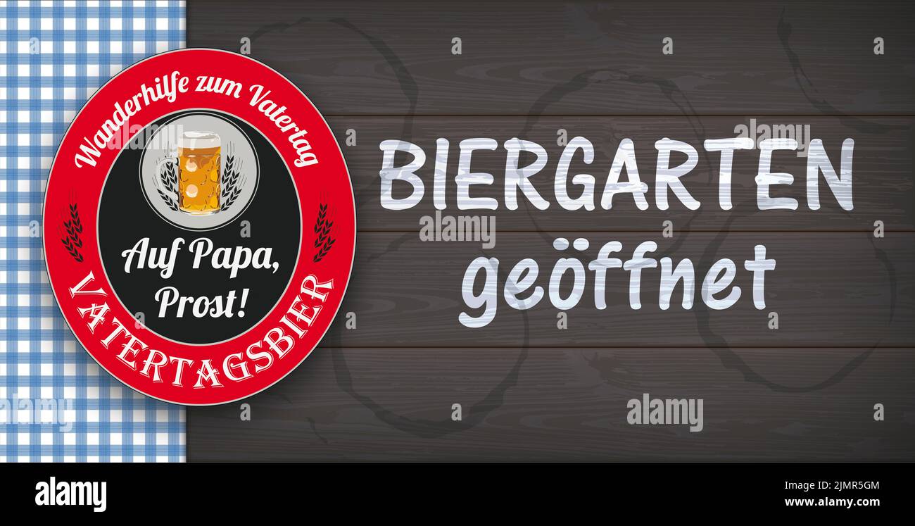 Biergarten Geoeffnet legno scuro Vatertagsbier panno Foto Stock