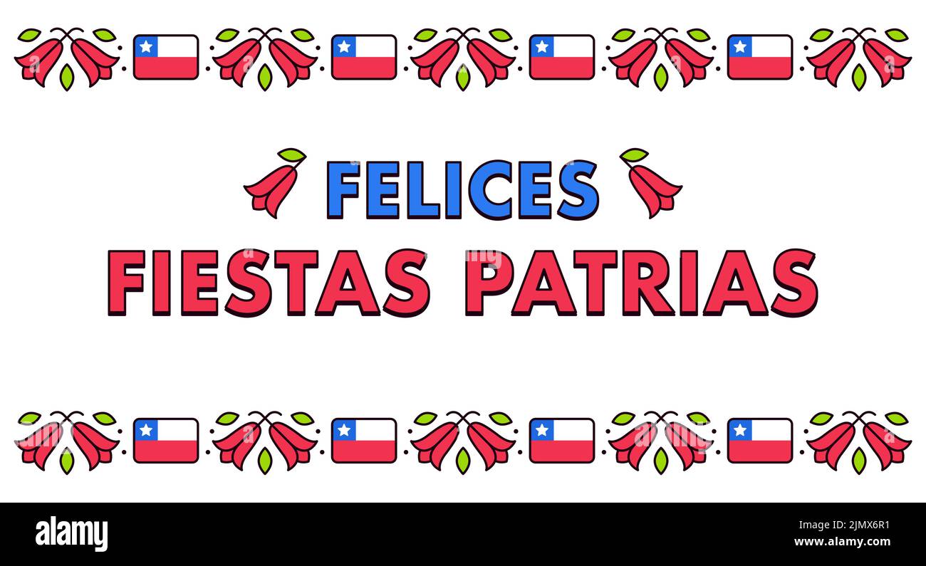 Felices Fiestas Patrias, spagnolo per Happy National Holidays. Dieciocho, giorno dell'Indipendenza del Cile. Banner di testo con fiore Copihue e bandiera cilena. Illustrazione Vettoriale