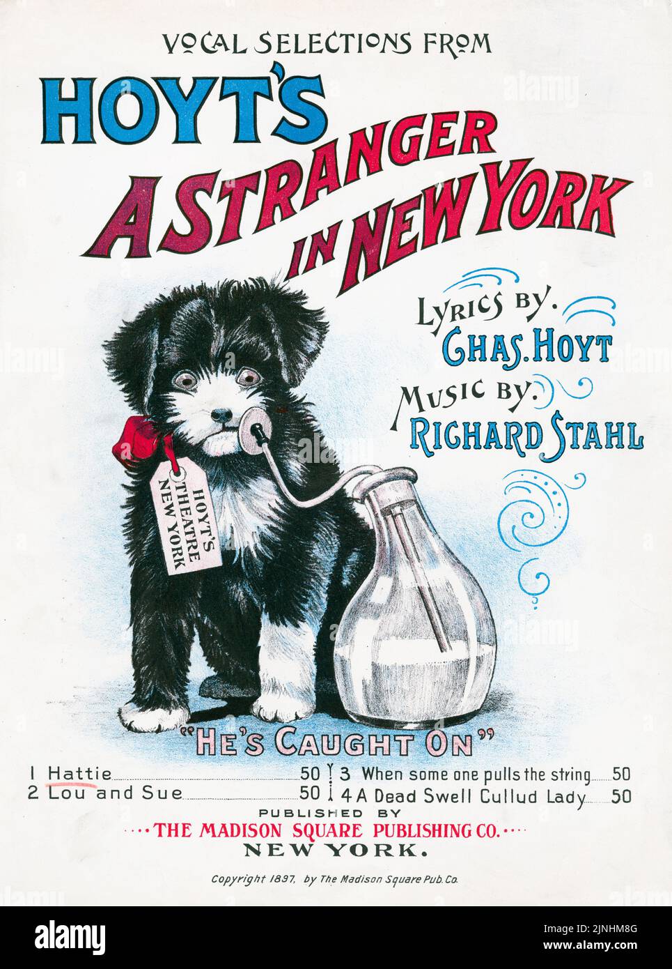 Hoyt's A Stranger in New York (1897) selezioni vocali, testi di Charles Hoyt, Musica di Richard Stahl, pubblicato dalla Madison Square Publishing Company. Copertina per musica spartiti. Foto Stock