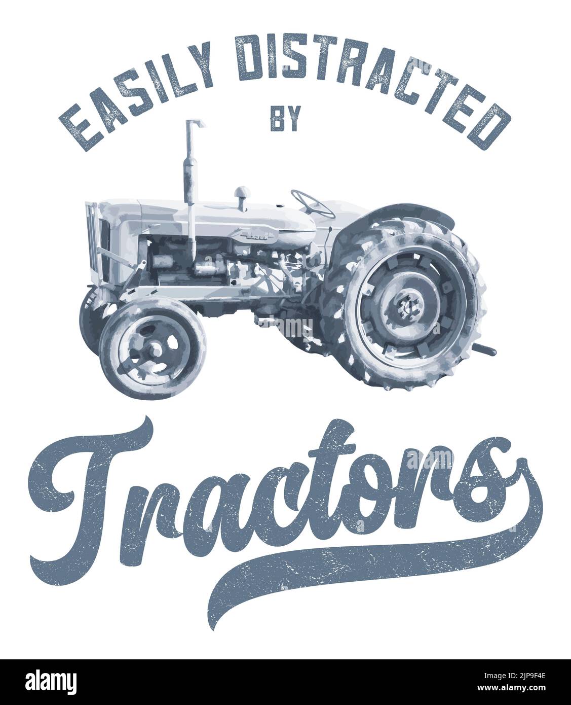 Illustrazione grafica a poster di un trattore (Fordson Major) con la dicitura "facilmente distratto dai trattori" Foto Stock