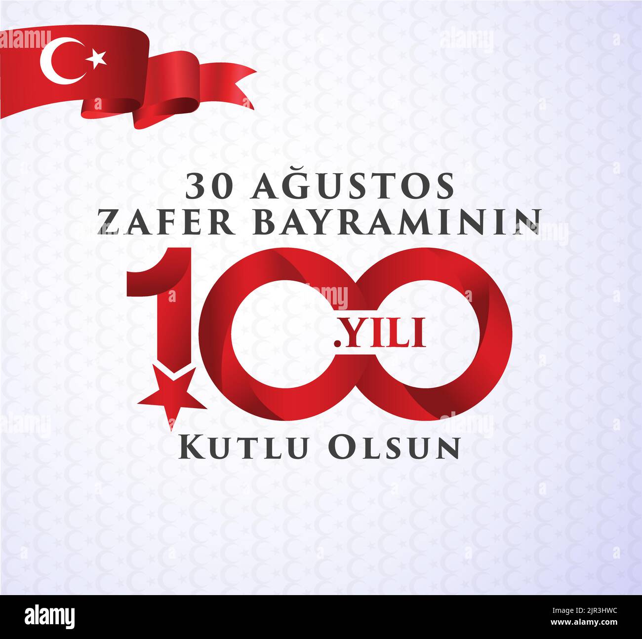 30 Ağustos Zafer Bayramı 100 yıl Kutlu Olsun. Traduzione: 30 agosto celebrazione della vittoria e della Giornata Nazionale in Turchia. 100 anni. Logo. Illustrazione Vettoriale