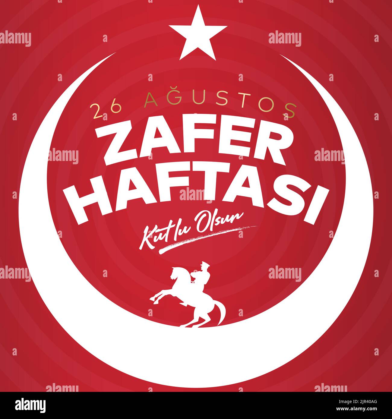 26 Ağustos Zafer Haftası Kutlu Olsun. Traduzione: 26 agosto celebrazione della vittoria e della Giornata Nazionale in Turchia. Illustrazione Vettoriale