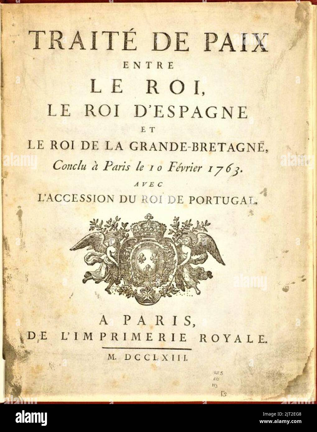 TRAITÉ DE PARIS 10 FÉVRIER 1763 (Francia GB Espagne). Foto Stock