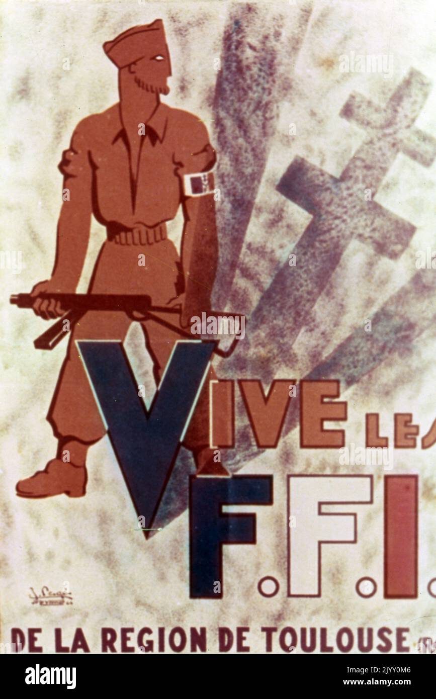 Poster di propaganda per la FFI (forze francesi dell'interno) o forze Francaises de l'Interieur. Gli FFI erano combattenti della resistenza francese, nelle fasi successive della seconda guerra mondiale. Charles de Gaulle lo usò come nome formale per i combattenti della resistenza. Foto Stock