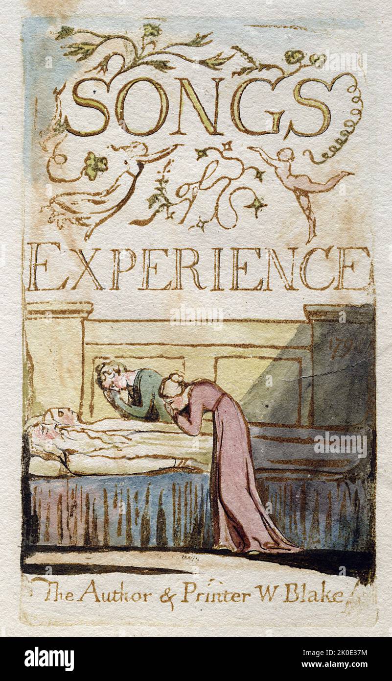 Canzoni di innocenza e di esperienza, che mostrano i due stati contrari dell'anima umana, di William Blake. Stampato in marrone, arancione o verde su 30 fogli, da lastre contenenti testo e illustrazioni, 1789. William Blake (Londra, 28 novembre 1757 – Londra, 12 agosto 1827) è stato un . Foto Stock