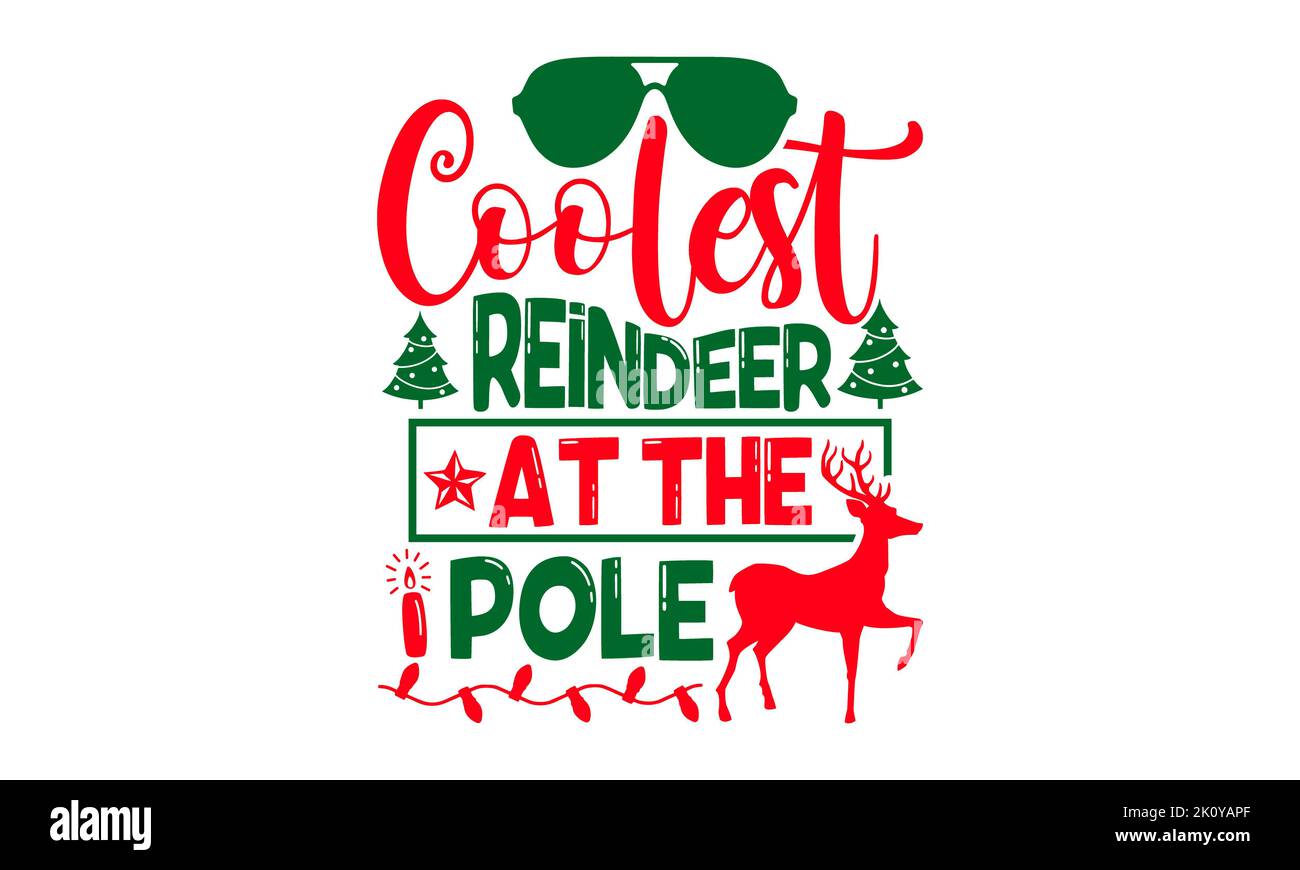 La renna più cool al palo - il disegno di Natale della T-shirt, la frase disegnata a mano di scrittura, disegno grafico di Calligraphy, EPS, lime di SVG per il taglio, scheda, fl Foto Stock