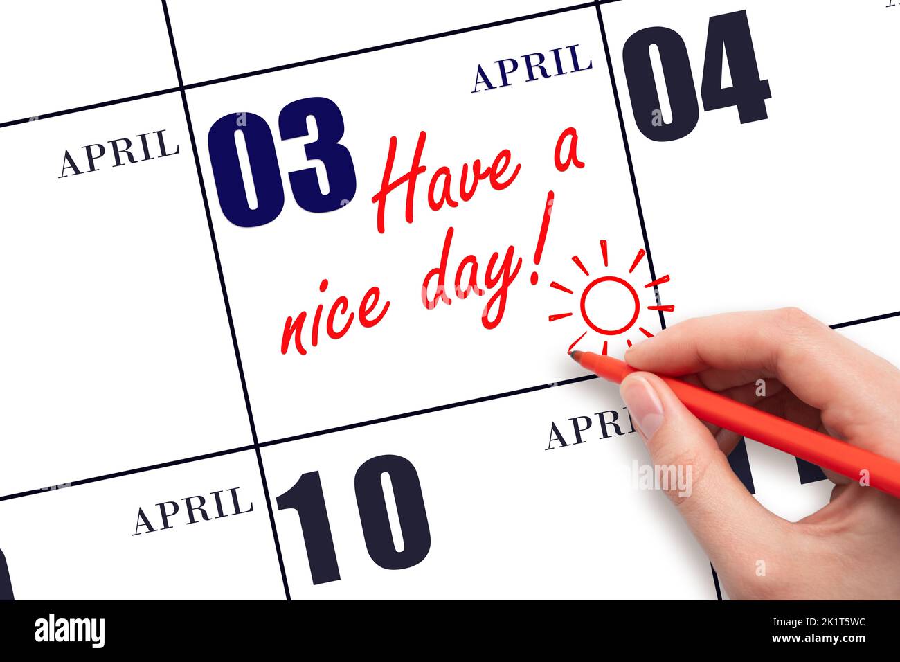 3rd° giorno di aprile. La mano che scrive il testo hanno un bel giorno e disegnare il sole sulla data di calendario 3 aprile. Salvare la data. Mese di primavera, giorno del Foto Stock