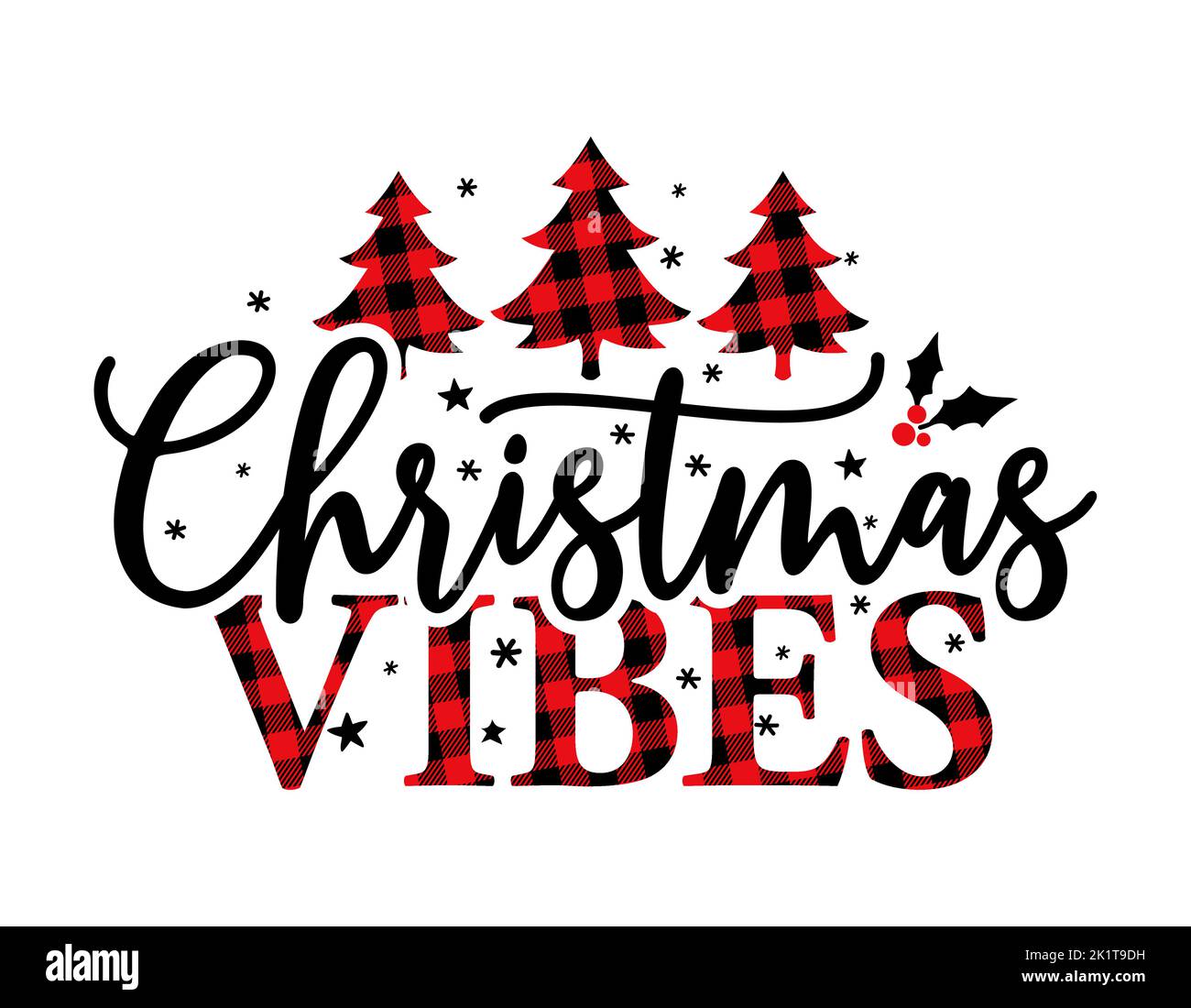 Christmas Vibes, Merry Xmas - testo con tartan rosso e nero plaid Scottish Buffalo Pattern. Messaggio di saluto testo Calligraphy frase per Natale o OT Illustrazione Vettoriale