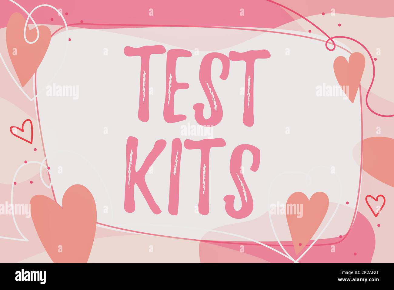 Cartello con kit di test. Strumenti di approccio aziendale utilizzati per rilevare la presenza di qualcosa nel corpo cornice di testo circondato da fiori assortiti cuori e foglie. Foto Stock