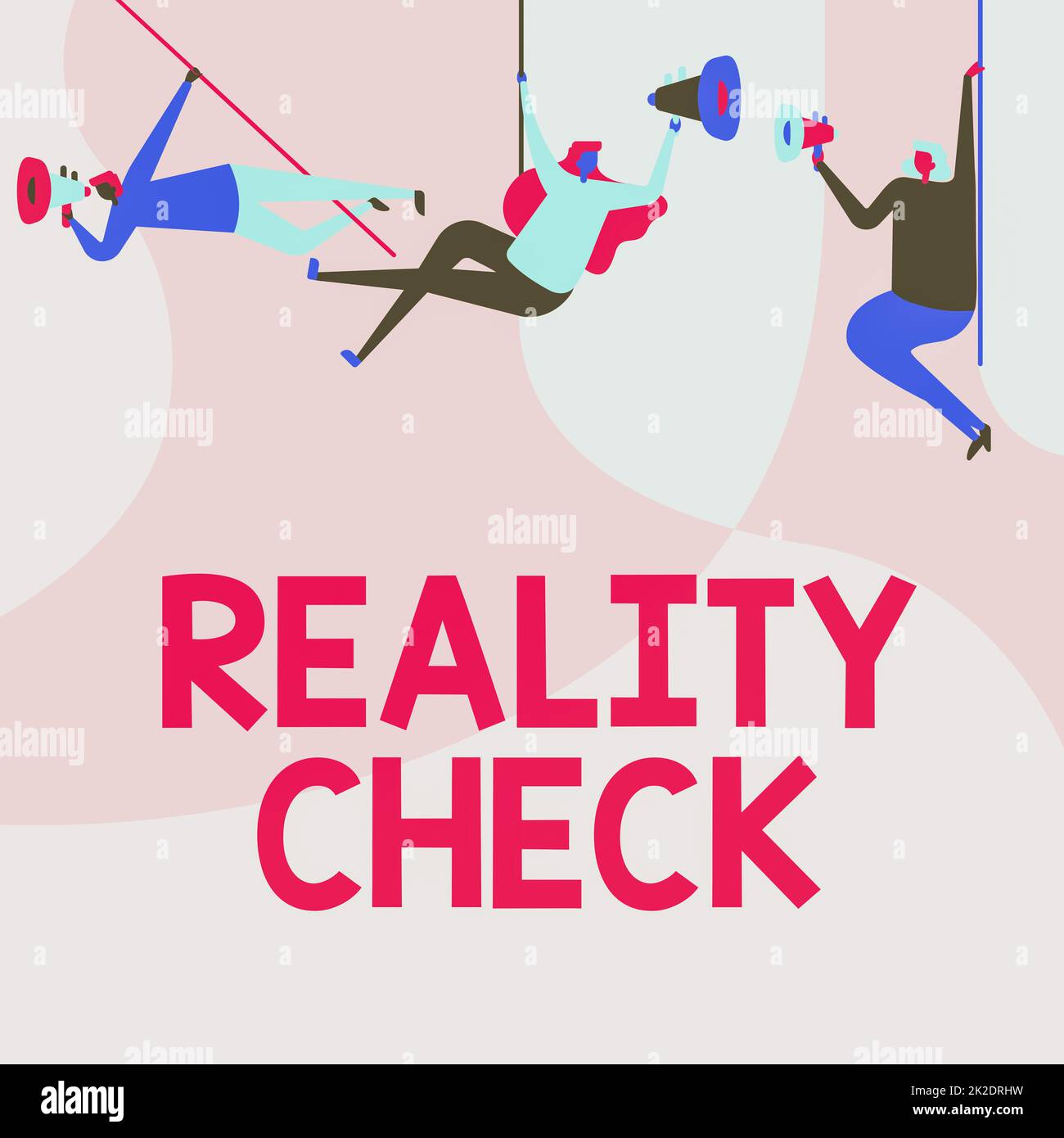 Didascalia di testo con Reality Check. Word for One è ricordato lo stato delle cose nel mondo reale persone che disegnano appeso al soffitto con megafoni che fanno Annuncio. Foto Stock