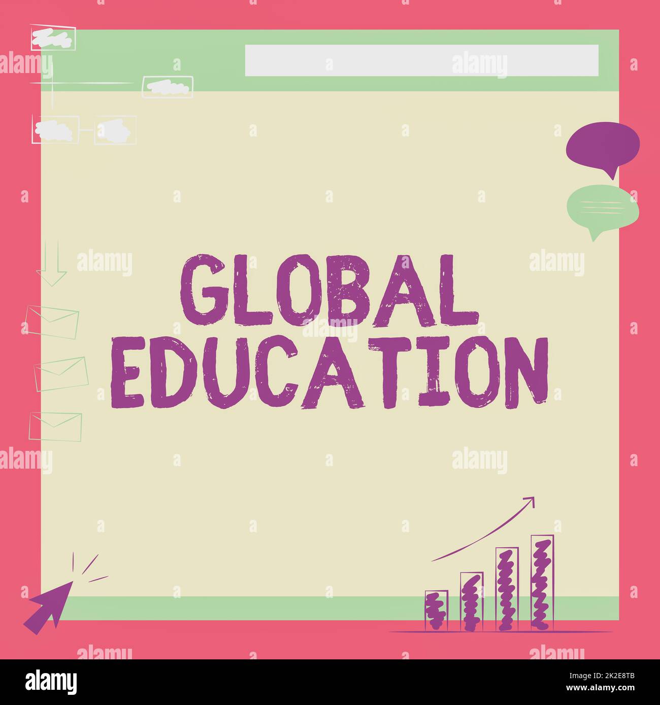 Testo che mostra l'ispirazione per l'educazione globale. Concetto che significa le idee insegnate per migliorare uno s è percezione del mondo Illustrazione di bordo che riceve i messaggi e che cerca i miglioramenti. Foto Stock