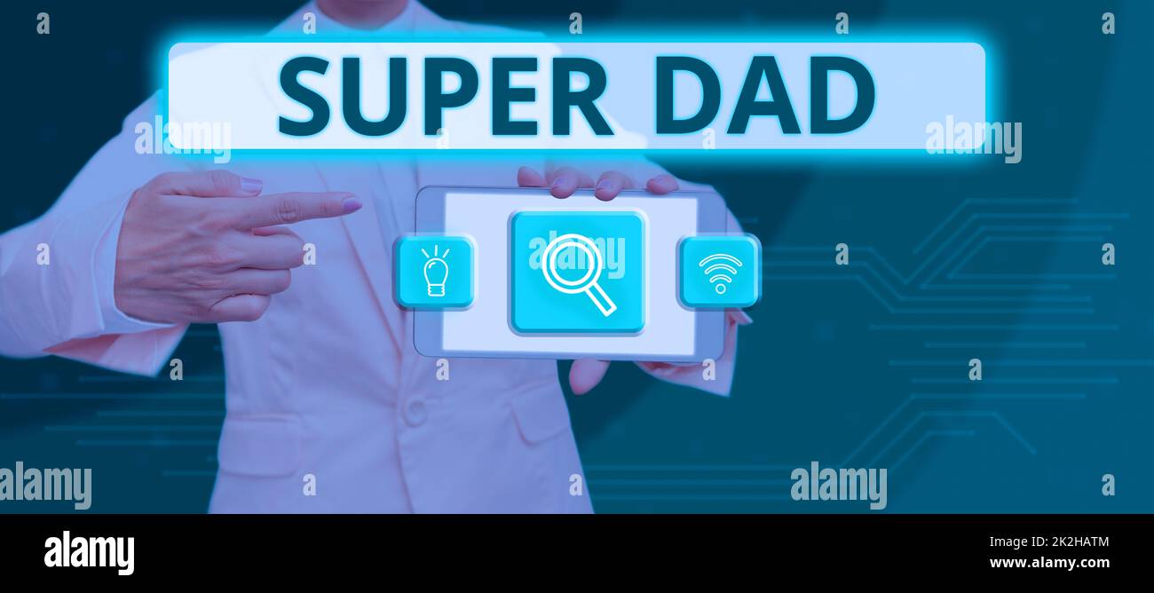 Didascalia concettuale Super papà. Business approccio Bambini idolo e super eroe un'ispirazione da guardare Foto Stock