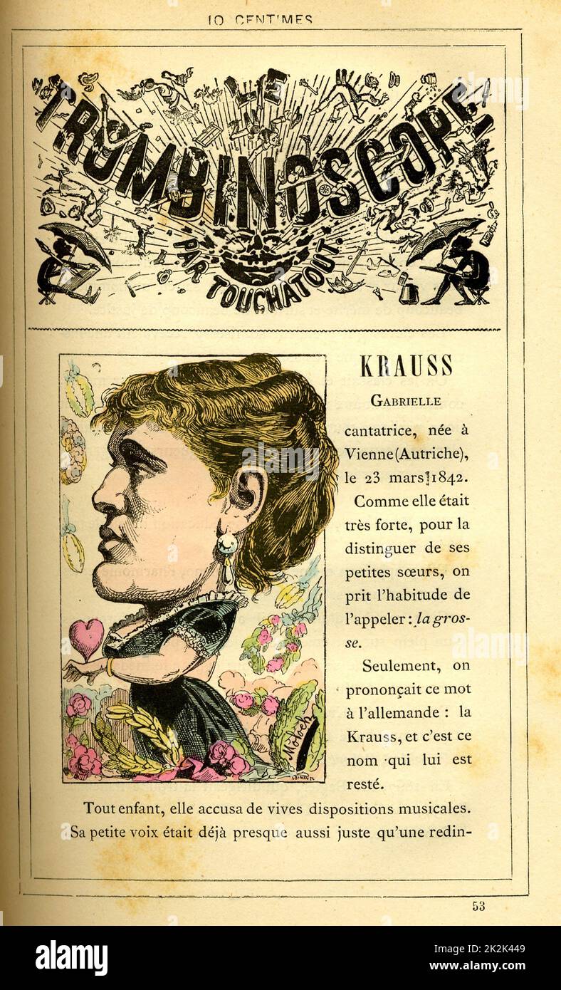 Caricatura di Gabrielle Krauss (1842-1906), in : 'le Trombinoscope' di Touchatout, disegno di Moloch. 19th ° secolo. Francia. Collezione privata. Foto Stock