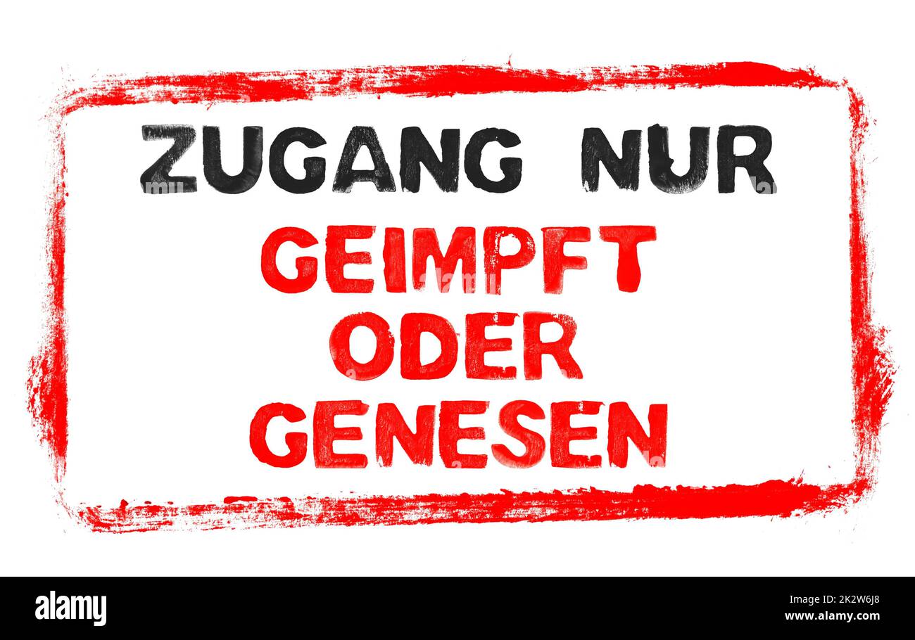 Banner stencil: Accesso solo al tedesco vaccinato o recuperato Foto Stock