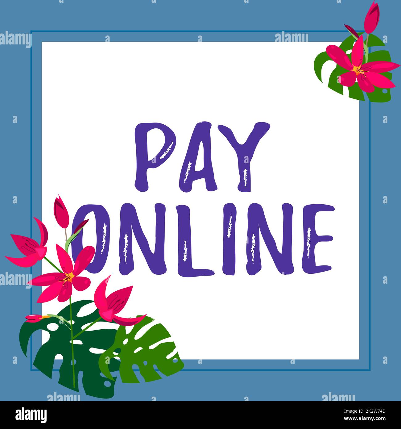Didascalia di testo che presenta Pay Online. Concetto che significa acquistare prodotti o servizio utilizzando la carta di credito su qualsiasi cornice del sito decorato con fiori colorati e fiori disposti armoniosamente. Foto Stock
