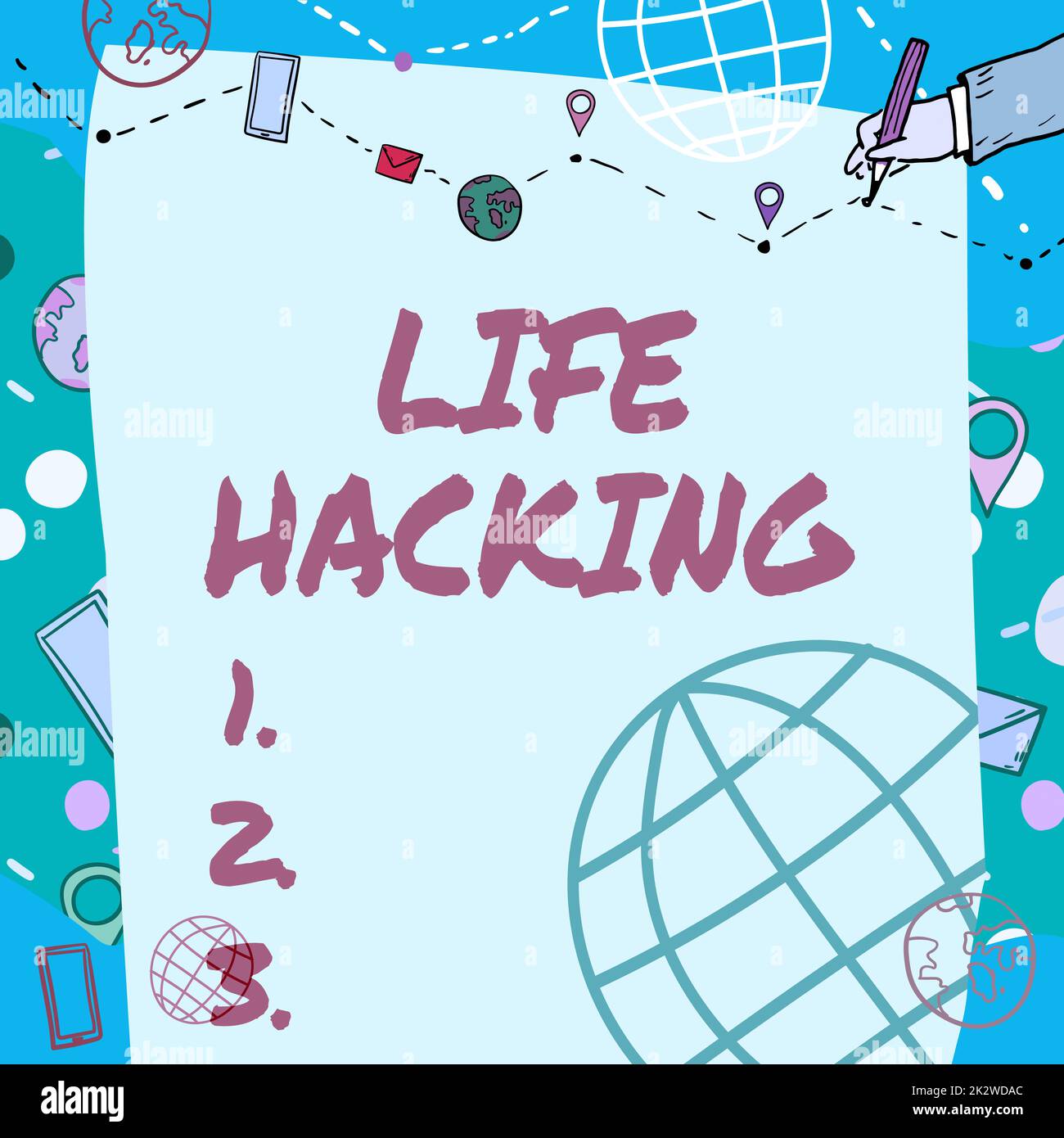 Segno che mostra Life Hacking. Business showcase tecniche semplici e intelligenti per svolgere facilmente attività Plain Whiteboard con mano disegno Guida linea per passi oltre il mondo globo. Foto Stock