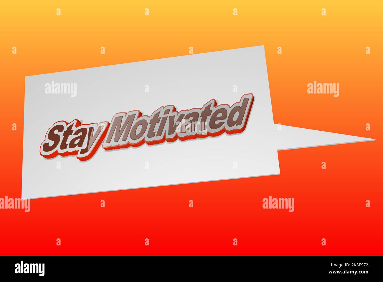 Citazione motivazionale motivazionale soggiorno motivato, con bolla di parola, su sfondo astratto rosso e arancione. Illustrazione del rendering 3D. Foto Stock