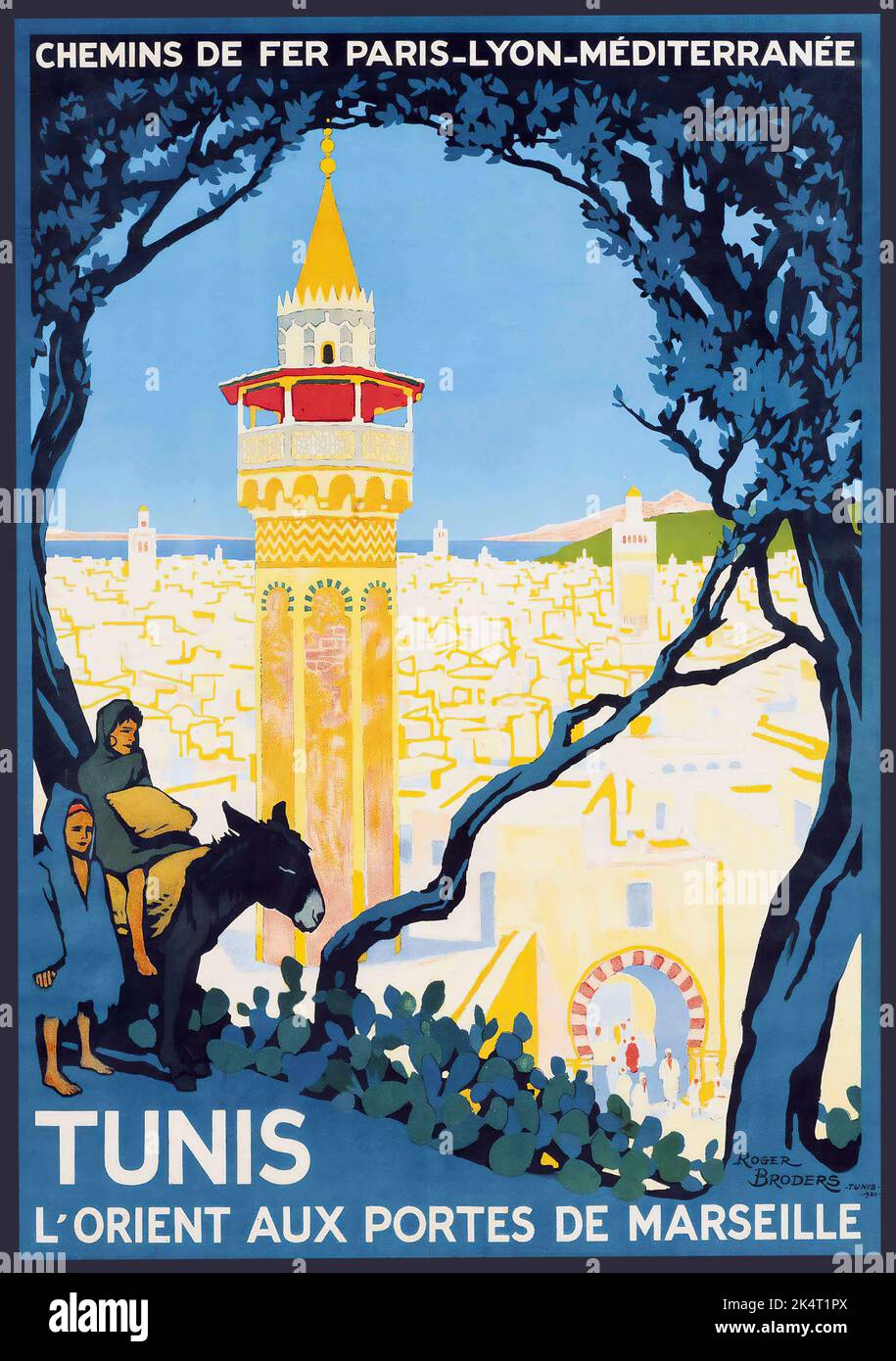 ROGER BRODERS, (1883-1953) poster di viaggio TUNISI 1920 - Chemins de Fer, Paris Lyon Mediterranee. L'Orient Aux Portes De Marsiglia. Foto Stock