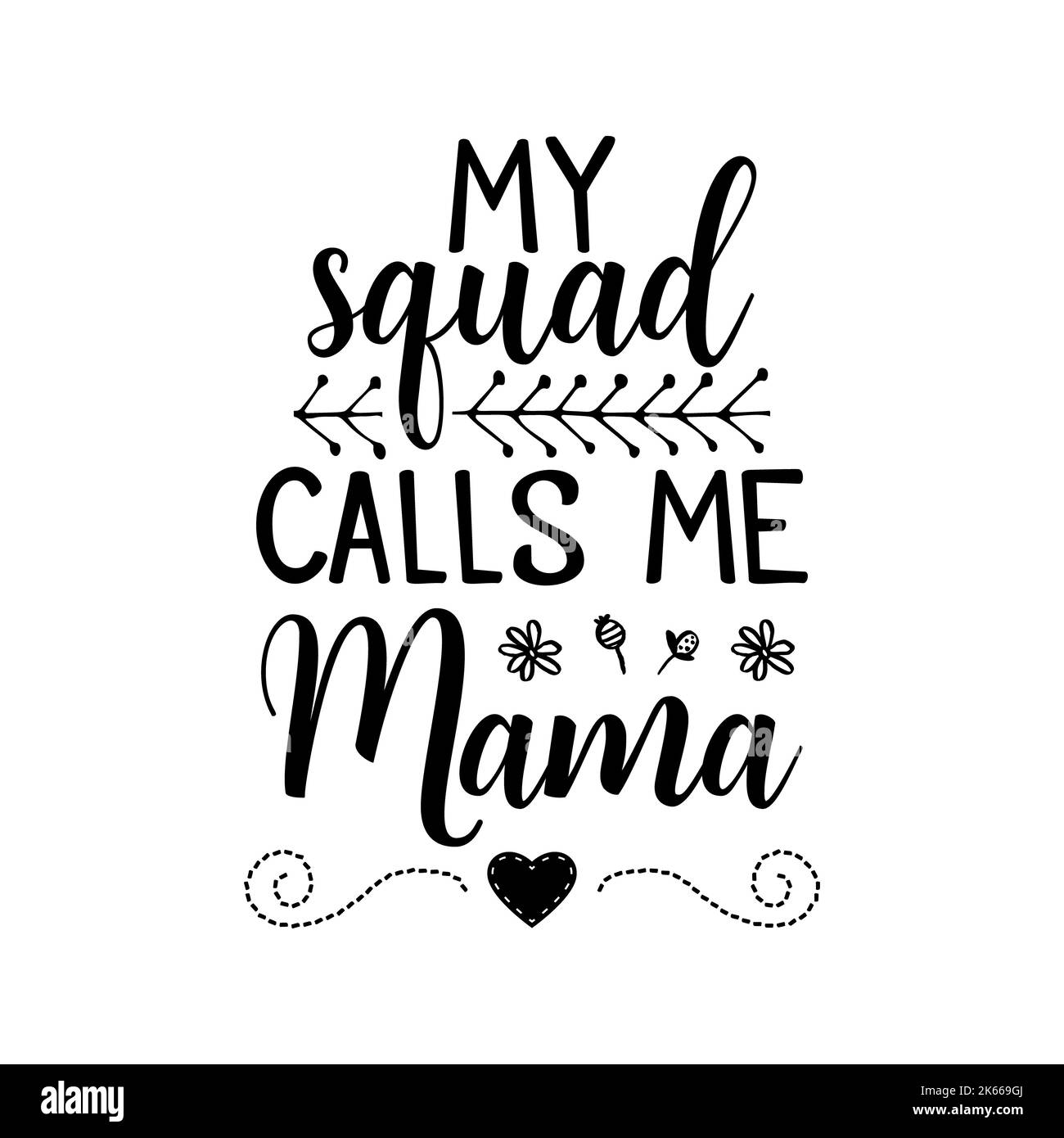 Design del badge con iscrizione la mia squadra mi chiama Mama per la festa della mamma su sfondo bianco isolato Foto Stock