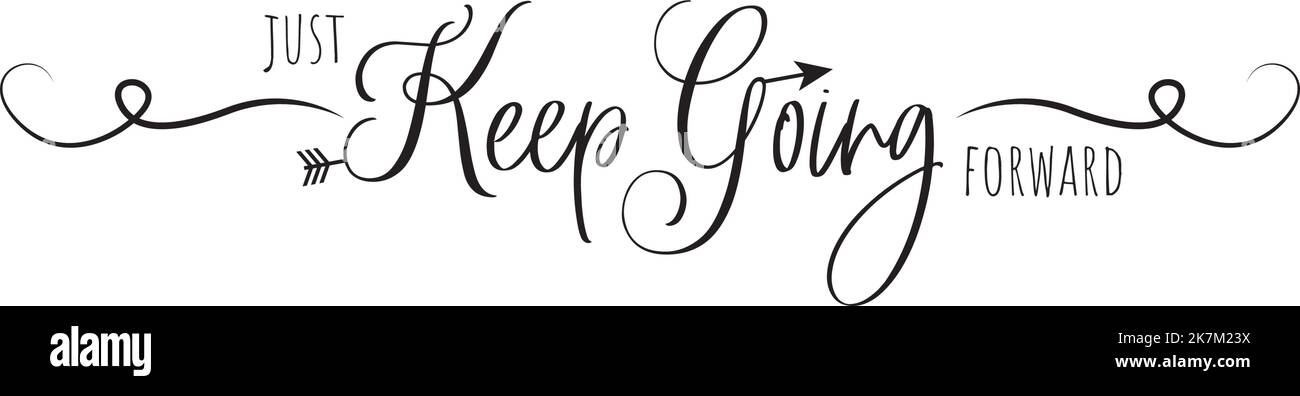 Continua a andare avanti, vettore. Citazioni di vita positive motivazionali di ispirazione. Design scandinavo con poster tipografici minimalisti. Illustrazione Vettoriale