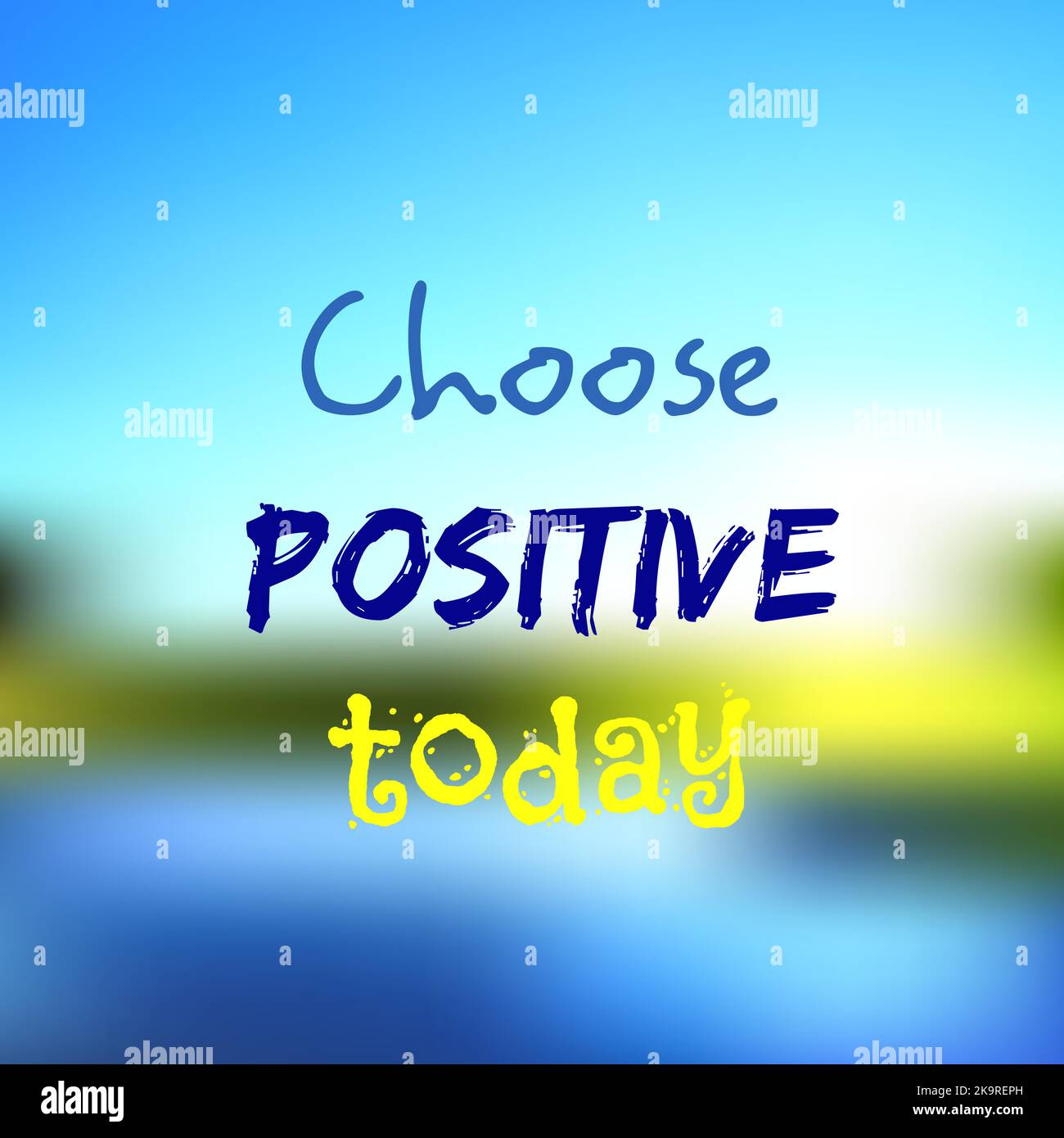 Scegli positivo oggi. Citazione motivazionale. Poster motivazionale. Testo su sfondo colorato sfocato e luminoso. Illustrazione Vettoriale