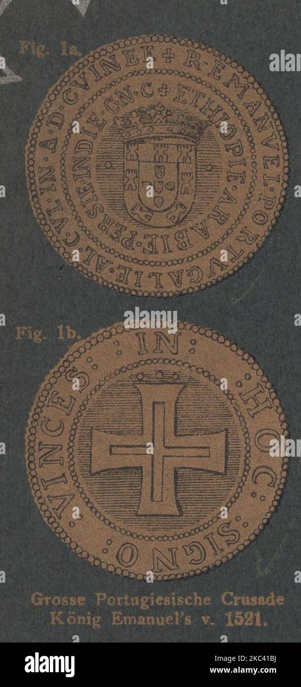 Antico 19th ° secolo germania numismatica catalogo illustrato con interessanti tecniche di stampa / Antiker numismatischer illustratore Katalog aus dem 19. Jahrhundert mit interessanter Drucktechnik : Grosse Portugiesische Crusade König Emanuel's 1521 / Grande Crociata Portoghese del Re Emmanuel 1521 / Manuel i del Portogallo Foto Stock