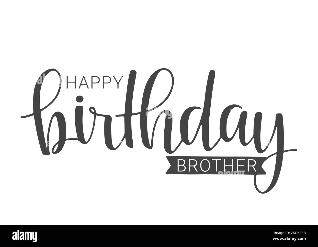 Scritta a mano di buon compleanno Fratello. Modello per banner, biglietti, etichette, cartoline, poster, Adesivo, prodotto a stampa o Web. Illustrazione Vettoriale