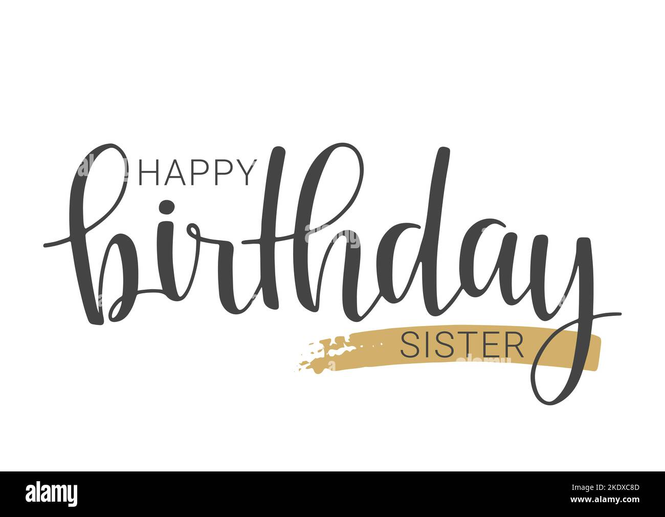 Scritta a mano della sorella del compleanno felice. Modello per banner, scheda, etichetta, cartolina, poster, Prodotti adesivi, a stampa o Web. Illustrazione Vettoriale
