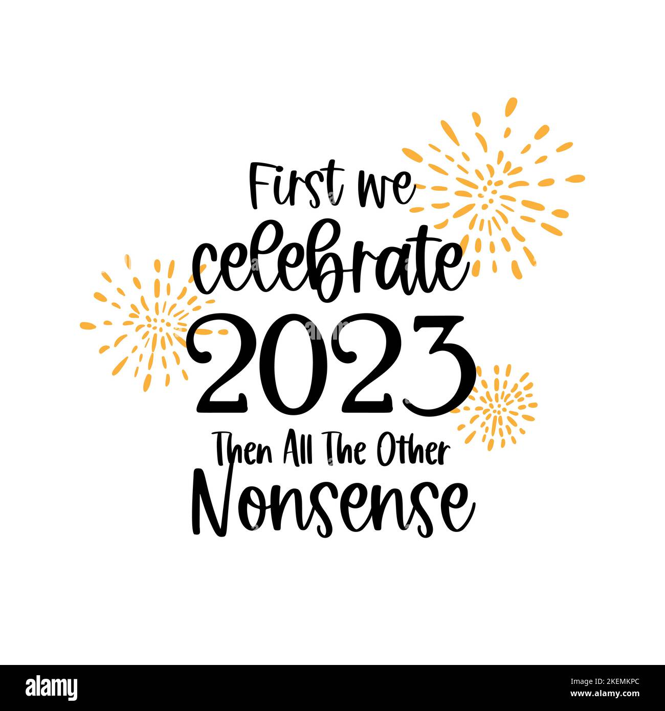 2023 Preventivo. Divertente citazione di Capodanno. Stampa per T-shirt, Poster, Banner, adesivi. Illustrazione vettoriale. Illustrazione Vettoriale