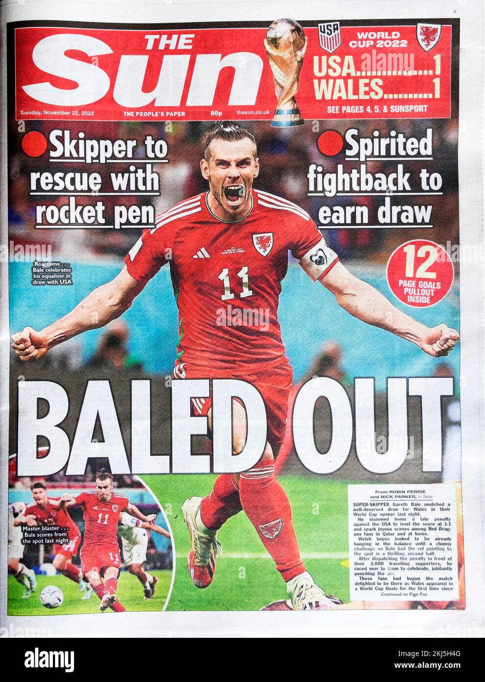 La prima pagina del giornale Sun dopo il capitano Gareth Bale Wales segna un gol vs US nel gioco della Coppa del mondo 2022 Qatar 22 novembre 2022 Londra UK Gran Bretagna Foto Stock