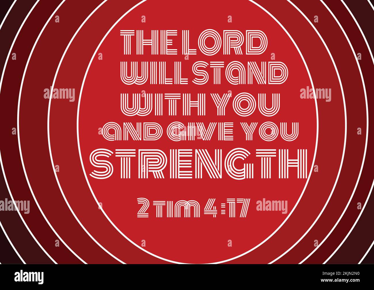Versetti della Bibbia in inglese ' il Signore si leverà in piedi con voi e vi darà forza 2 TM 4 ; 17 ' Foto Stock
