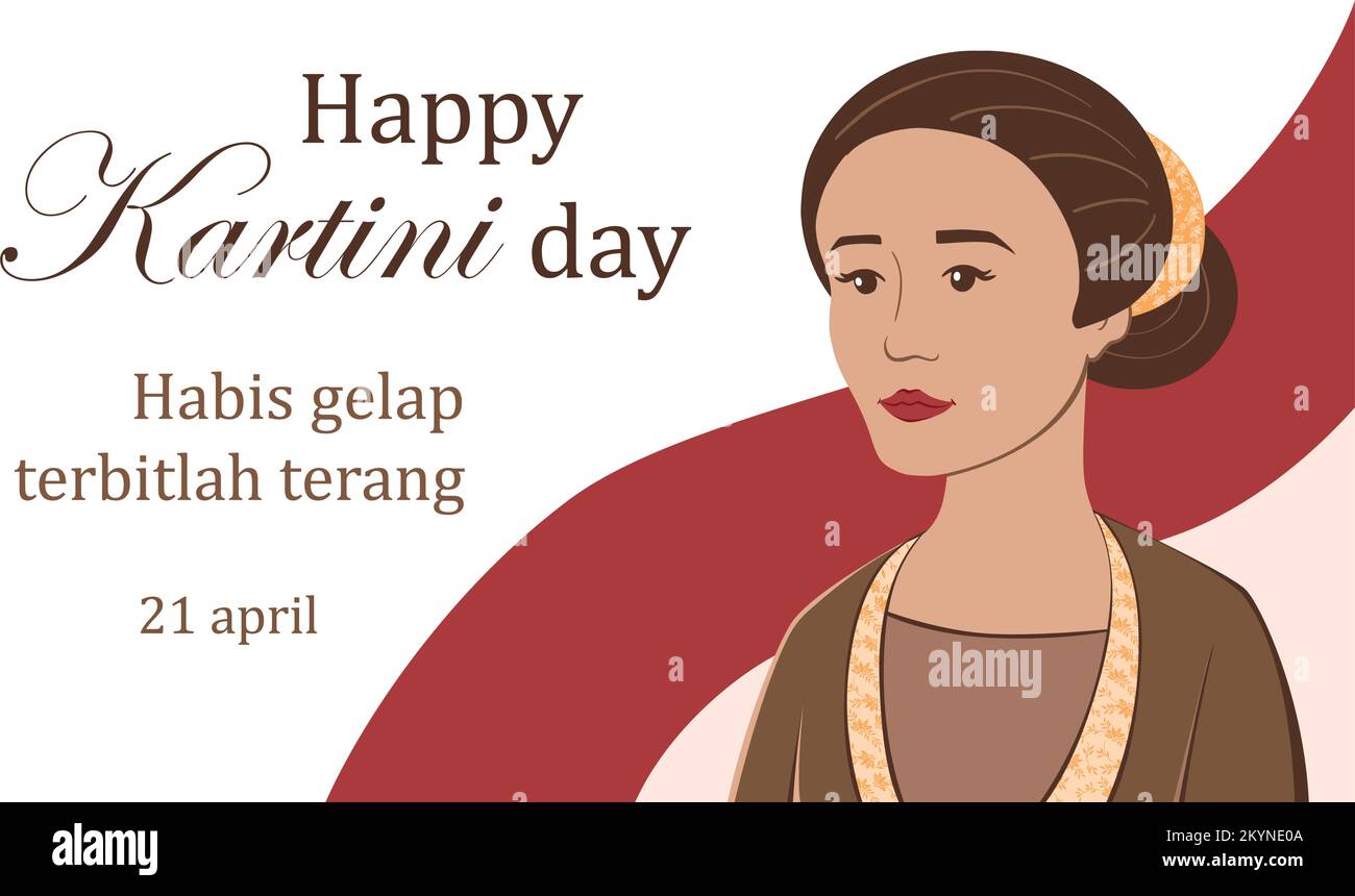 Selamat hari Kartini. Traduzione buon giorno Kartini. Habis gelap terbitlah terang significa dopo l'oscurità arriva luce. Hero Kartini indonesiano con illustrazione del vettore flag indonesiano Illustrazione Vettoriale