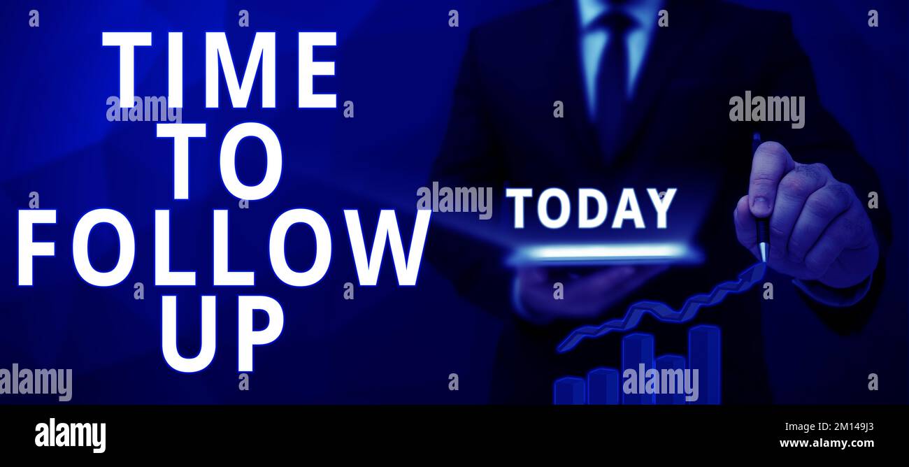Scrittura visualizzazione testo tempo di follow-up. Panoramica aziendale richiesta dell'attività precedente o continuazione delle informazioni Foto Stock