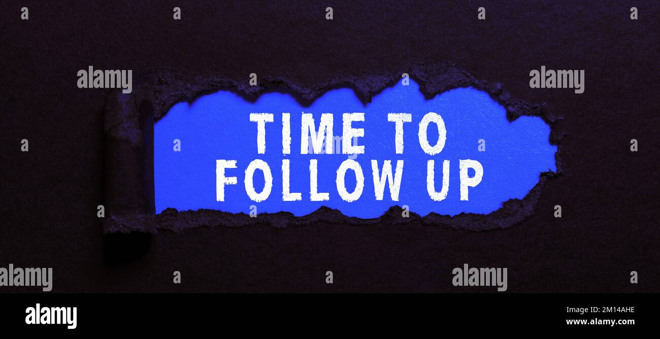Segno che mostra il tempo di follow-up. Parola per la richiesta del compito precedente o per la continuazione delle informazioni Foto Stock