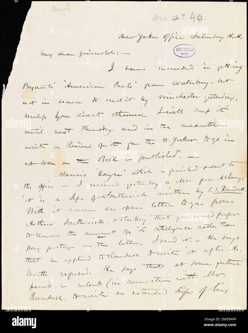 Henry Jarvis Raymond, ufficio di New-Yorker., lettera autografa firmata a R. W. Griswold, [12 dicembre(?) 1840] , letteratura americana, 19th ° secolo, Storia e critica, Autori, Americano, 19th ° secolo, corrispondenza, Autori ed editori, Poeti, Americano, 19th ° secolo, corrispondenza, Bryant, William Cullen, 1794-1878. Cartine Rufus W. Griswold Foto Stock
