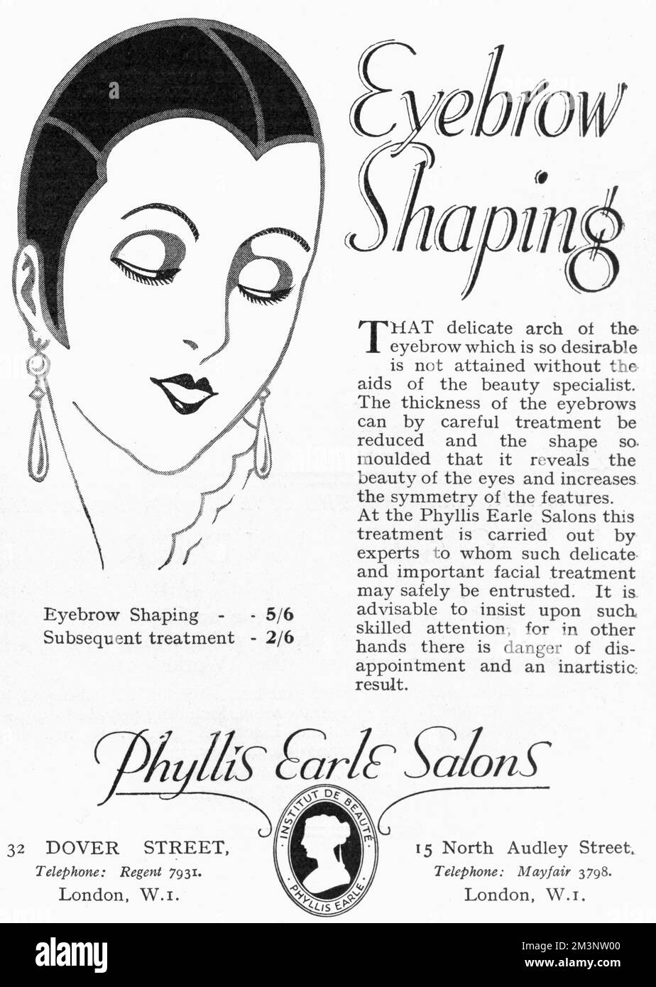 Pubblicità per Phyllis Earle Salons di Londra che consiglia di modellare le sopracciglia da parte di professionisti per raggiungere il delicato arco 'che è così desiderabile'. Data: 1927 Foto Stock